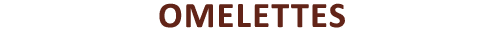 omelettes