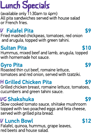 Lunch Specials (available only 11:30am to 4pm) All pita sandwiches served with house salad or French fries    Falafel   